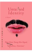 Untamed Identity: Three Bitter Young Men Raped, Rebellious, Notorious!(English)