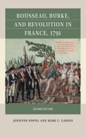 Rousseau, Burke, and Revolution in France, 1791