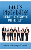 God's Provision During Economic Difficulty