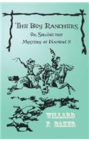 Boy Ranchers; Or, Solving the Mystery at Diamond X