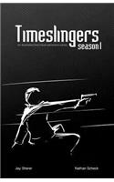 Timeslingers: Season 1: An Illustrated Time Travel Adventure Series.