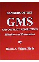 Dangers of the GMS and Conflict Resolutions