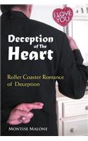 Deception of the Heart: Roller Coaster Romance of Deception