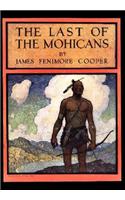 The Last of the Mohicans: A Narrative of 1757: A Narrative of 1757