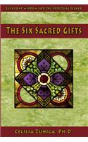 Six Sacred Gifts