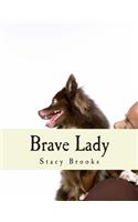 Brave Lady