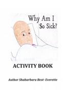 Why Am I So Sick Activity Book