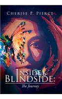 Inside the Blindside: The Journey