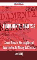 Fundamental Analysis - Simple Steps to Win, Insights and Opportunities for Maxing Out Success