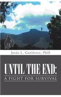 Until the End