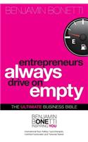 Entrepreneurs Always Drive On Empty