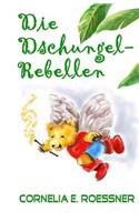 Die Dschungel-Rebellen