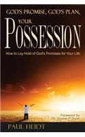 God's Promise, God's Plan Your Possession