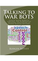 Talking to WAR BOTS