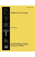 ATHEANA User's Guide Final Report