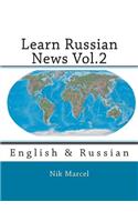 Learn Russian News Vol.2: English & Russian