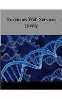 Forensics Web Services (FWS)