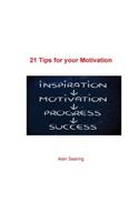 21 Tips for Your Motivation