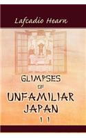 Glimpses of Unfamiliar Japan, Vol. 2