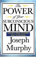 Power of Your Subconscious Mind