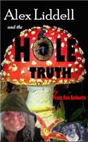 Alex Liddell and the Hole Truth