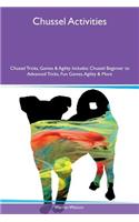 Chussel Activities Chussel Tricks, Games & Agility Includes: Chussel Beginner to Advanced Tricks, Fun Games, Agility & More