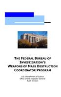 Federal Bureau of Investigation's Weapons of Mass Destruction Coordinator Program