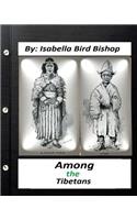 Among the Tibetans.(1894) By
