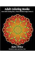 Adult Coloring Books: Stress Relief Coloring Book, An Easy Mandalas Design