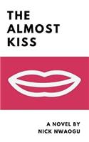 The Almost Kiss