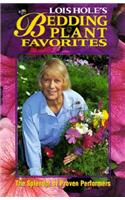 Lois Hole's Bedding Plant Favorites