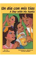 Un Dia Con Mis Tias/A Day With My Aunts