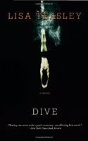 Dive: A Novel