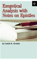Exegetical Analysis With Notes on Epistles