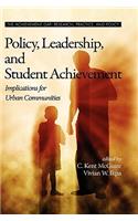 Policy, Leadership, and Student Achievement