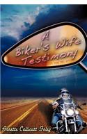 Biker's Wife Testimony