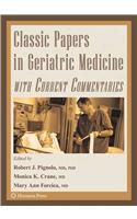 Classic Papers in Geriatric Medicine with Current Commentaries