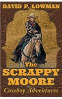 The Scrappy Moore Cowboy Adventures