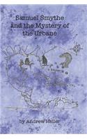 Samuel Smythe and the Mystery of the Urbane