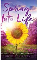 Spring Into Life