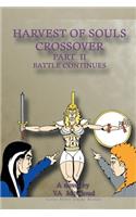 Harvest of Souls Crossover Part 2