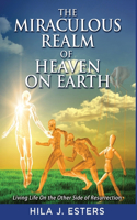 Miraculous Realm of Heaven on Earth