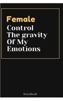 Female Control The gravity Of My Emotions
