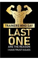 Trainers Who Say Last One ...