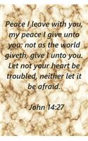 Peace I leave with you, my peace I give unto you