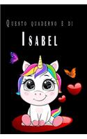 Questo quaderno è di Isabel: Quaderno Con Nome - Con oltre 100 Nomi Femminili e Maschili - Quaderno Classico Pagina a Righe, 110 pagine, Dimensione Large 15.24 x 22.86 cm (6 x 9