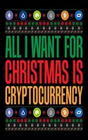 All I Want For Christmas Is Cryptocurrency