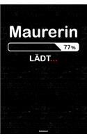Maurerin Lädt... Notizbuch: Maurerin Journal DIN A5 liniert 120 Seiten Geschenk