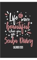 Life Is More Beautiful When You Go Scuba Diving Calender 2020