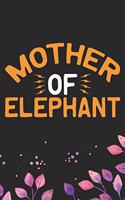 Mother Of Elephant